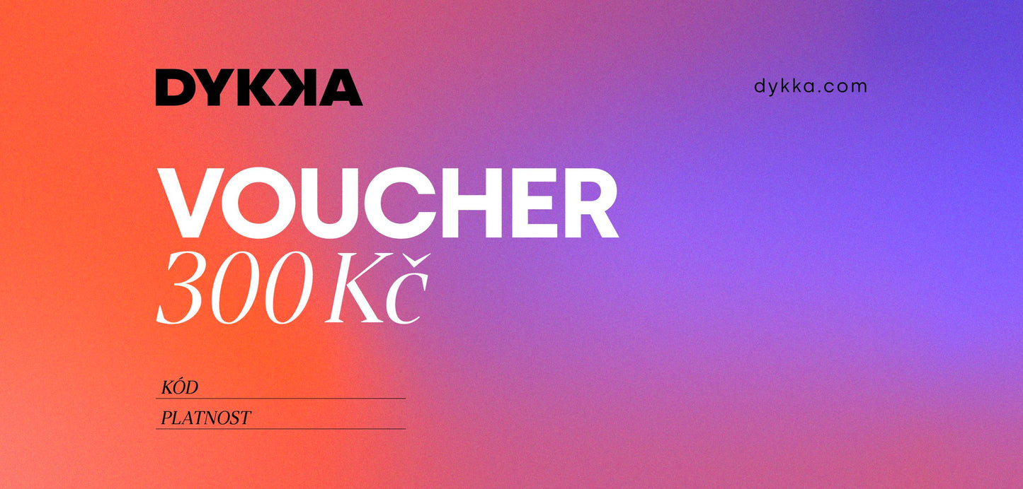 Dárkový poukaz DYKKA